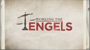 Working the Engels
